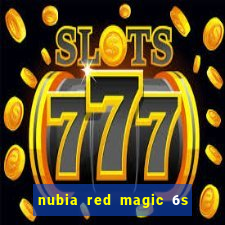 nubia red magic 6s pro antutu